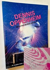Dennis Oppenheim: Selected Works 1967-90
