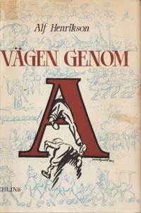 Vägen genom A. Med illustrationer av Birger…