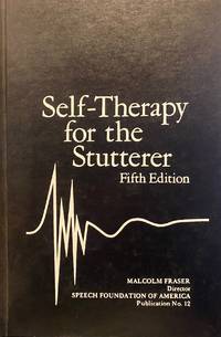 Self-therapy for the stutterer (Publication / Speech Foundation of America)