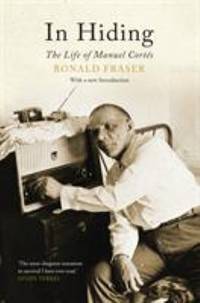 In Hiding: The Life of Manuel Cortes