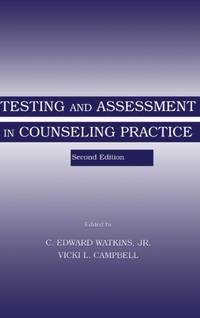 Testing and Assessment in Counseling Practice