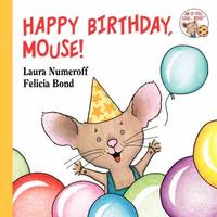 Happy Birthday, Mouse! (If You Give...)