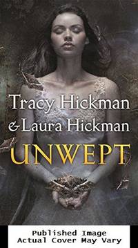 Unwept: Book One of The Nightbirds by Hickman, Tracy / Hickman, Laura - 2015-06-02 Spine Wear, Cover Wea