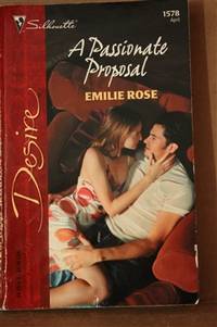 A Passionate Proposal by Rose, Emilie - 2004