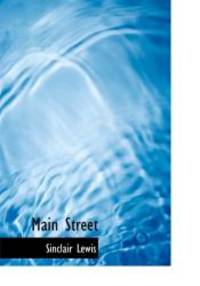 Main Street by Sinclair Lewis - 2009-11-18