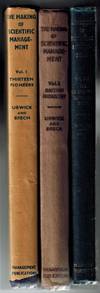 The Making of Scientific Management : Volume 1, Thirteen Pioneers; Volume 2, Management in British Industry; Volume 3, the Hawthorne Investigations by Urwick, L.; Brech, E. F. L - 1945