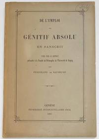 L&#039;emploi du gÃ©nitif absolu en sanscrit by Saussure, Ferdinand de - 1881