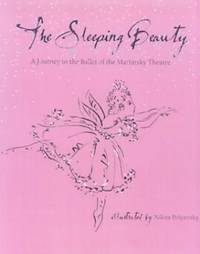 The Sleeping Beauty: A Journey to the Ballet of the Mariinsky Theatre