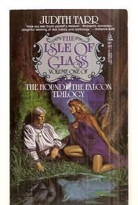 image of THE ISLE OF GLASS: VOLUME ONE OF THE HOUND AND THE FALCON TRILOGY