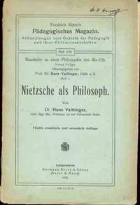 NIETZSCHE ALS PHILOSOPH by Vaihinger Hans - 1930