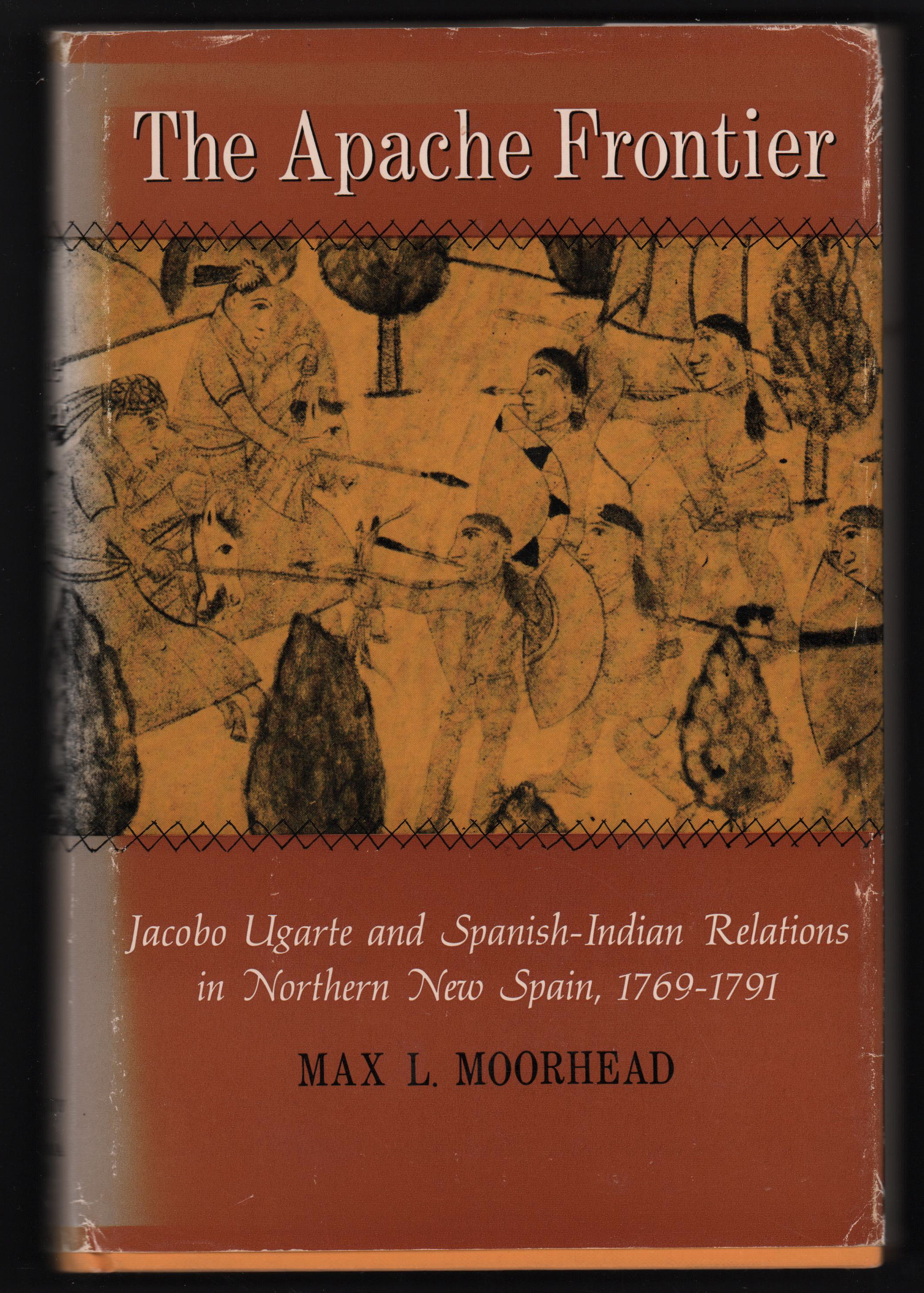 The Apache Frontier Jacobo Ugarte and SpanishIndian Relations in