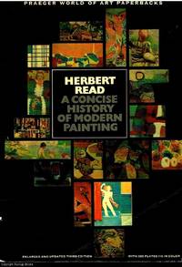 A Concise History of Modern Painting by Herbert Read - 1974