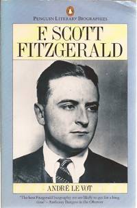 image of F.Scott Fitzgerald: A Biography (Literary Biographies S.)