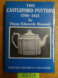 The Castleford Pottery, 1790 - 1821