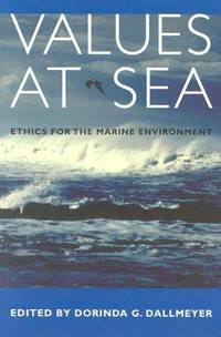 Values at Sea: Ethics for the Marine Environment