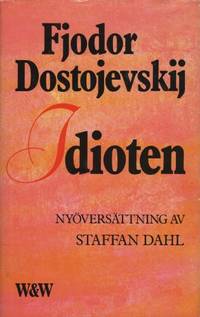 IDIOTEN. Roman i fyra delar.