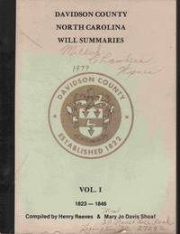 cover of Davidson County, North Carolina, Will Summaries. Volume I. 1823-1846.