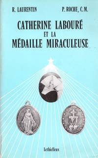 Catherine laboure et la medaille miraculeuse by Laurentin R/ Roche P - 1976