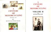 A Century of Motorcycling Indian History Butch &amp; Tom Baer 2 Vol. Set Signed Limited by Butch and Tom Baer - 2007-01-01