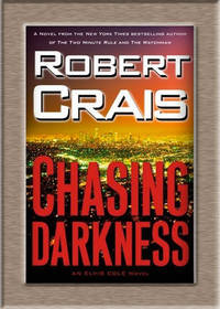 image of Chasing Darkness: An Elvis Cole Novel