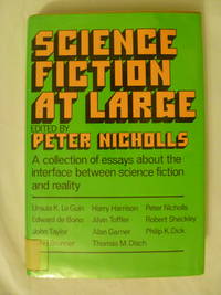 cover of Science Fiction at Large: a Collection of Essays About the Interface Between Science Fiction and Reality