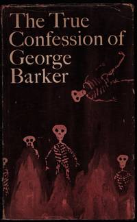 image of The True Confession of George Barker.