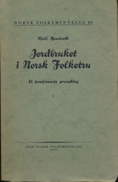 Jordbruket i norsk folketru. Ei jamførande…