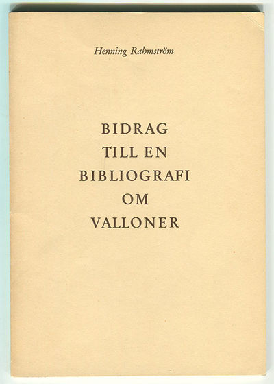 Bidrag till en bibliografi om vallonerna.