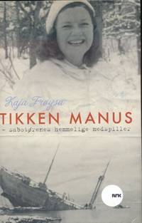 Tikken Manus. -sabotørens hemmelige medspiller