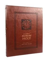 Every Moment Holy, Volume II: Death, Grief, & Hope (Over 100 Prayers and Illustrations for...