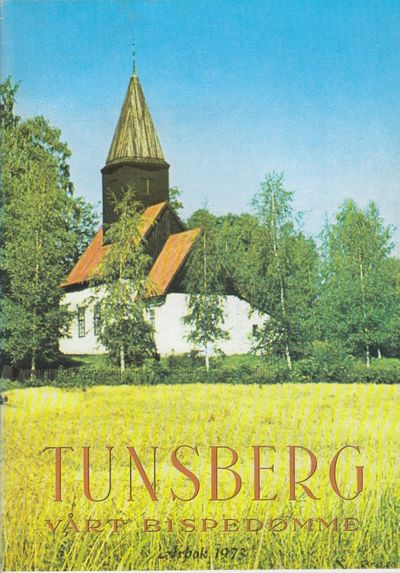 Tunsberg. Vårt bispedømme. Årbok 1973. 24. årgang.