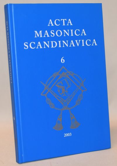 Acta Masonica Scandinavica. - Årgang 6.