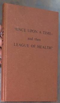 image of Once upon a time and then league of health