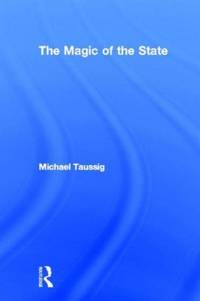 The Magic of the State