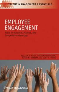 Employee Engagement: Tools for Analysis, Practice, and Competitive Advantage: 19 (Talent...