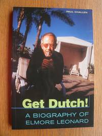 image of Get Dutch! A Biography of Elmore Leonard