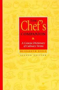 The Chef's Companion : A Concise Dictionary of Culinary Terms
