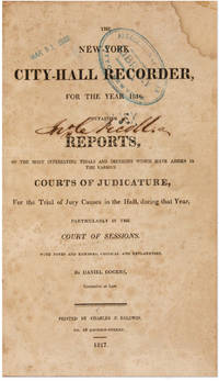 The New York City Hall Recorder, For the Year 1816, Containing.. by Daniel Rogers
- 1817
- from The Lawbook Exchange Ltd (SKU: 71431)