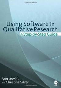 Using Software in Qualitative Research: A Step-by-Step Guide