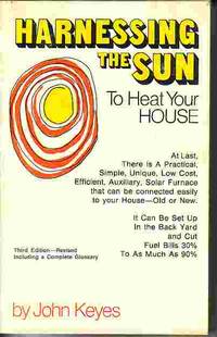 Harnessing The Sun To Heat Your House