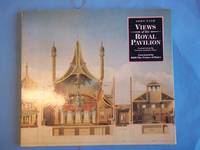 Views of the Royal Pavilion. by John Nash - 2003