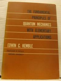 The Fundamental Principles of Quantum Mechanics…