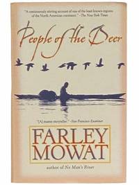 People of the Deer (Death of a People - The Ihalmiut, Volume I [1]) by Mowat, Farley - 2005