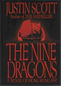 image of THE NINE DRAGONS : A Novel of Hong Kong, 1997