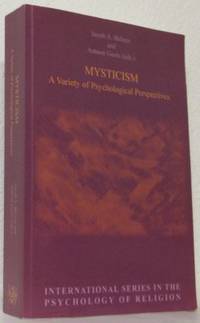Mysticism. A Variety of Psychological Perspectives