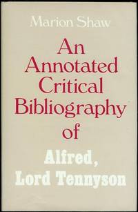 image of An Annotated Critical Bibliography of Alfred, Lord Tennyson