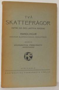 Två skattefrågor inför 1909 års lagtima riksdag.…