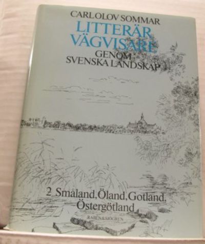 Litterär vägvisare genom svenska landskap. 2.…