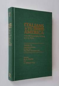 Italians to America;  Lists of Passengers Arriving at U.S. Ports; Volume  15: Passengers Arriving at New York, May 1900 - November 1900