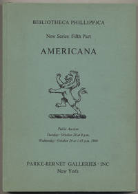 BIBLIOTHECA PHILLIPPICA, NEW SERIES: FIFTH PART - AMERICANA